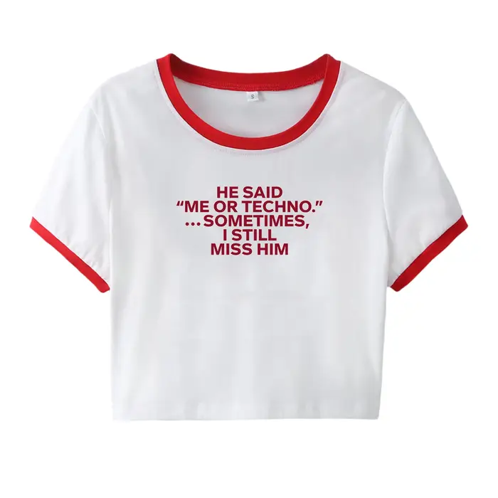 He Said Me or Techno Somefois I Still Him Crop Top, T-shirt imprimé texte, slogan d'été drôle, t-shi