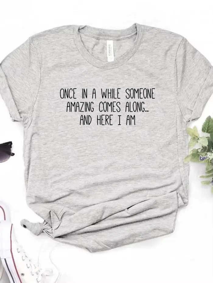T-shirt manches courtes col rond femme, Once In A While Someone Items Comes Along Letter Print