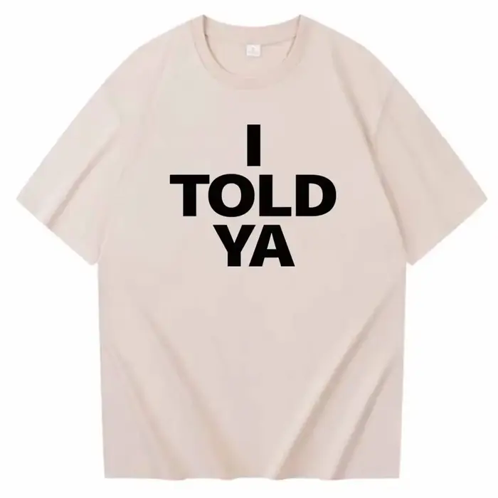 I TOLD YA Challengers 2024 T-Shirts col rond manches courtes chemises Fans cadeau